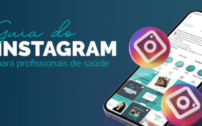 Guias do Instagram para profissionais de saúde: saiba como utilizar