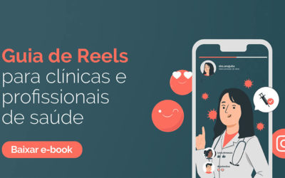 Guia de Reels para Clínicas e Profissionais da Saúde