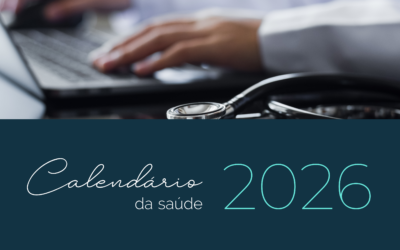 Calendário da Saúde 2026: como utilizar datas comemorativas no marketing em saúde